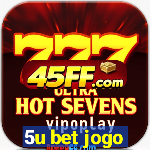 5u bet jogo